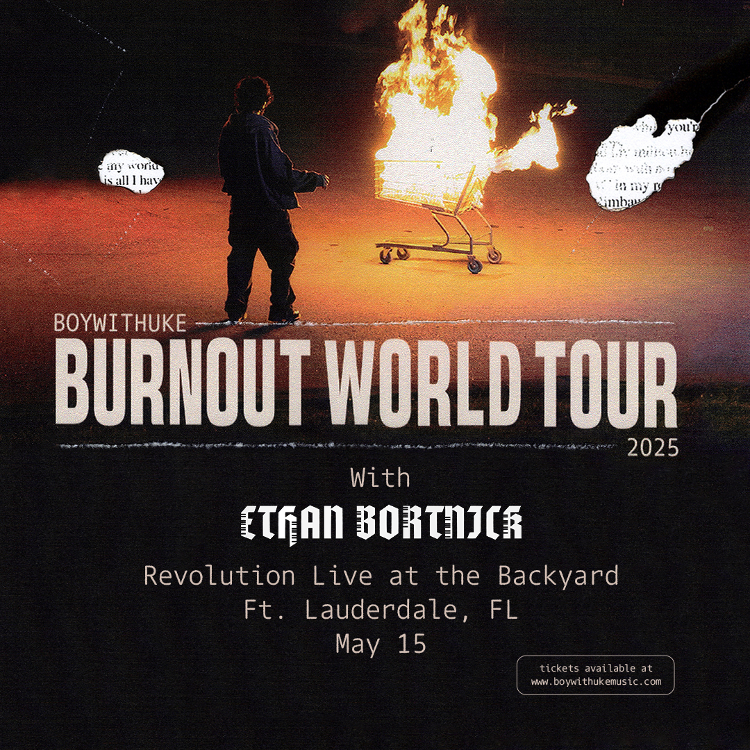 BOYWITHUKE- BURNOUT WORLD TOUR